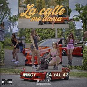 La calle me llama (feat. La Yal 47) [Explicit]