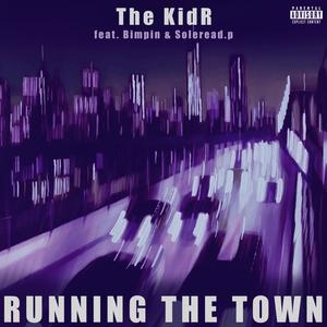 Running The Town (feat. Bimpin & Soleread.p) (Explicit)