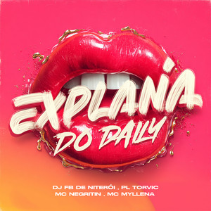 Explana do Daily (Explicit)