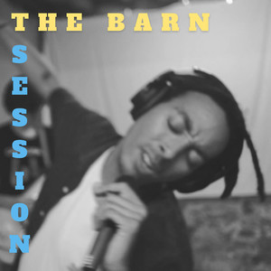 The Barn Session (Live) [Explicit]