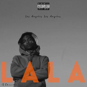 L.A.L.A.(Los Angeles Lost Angels)[feat. KIZZYBOIII]