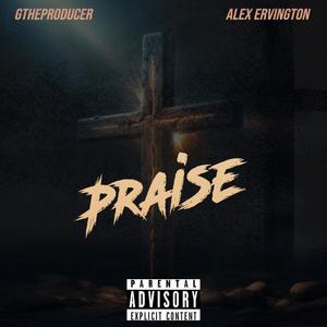 Praise (feat. Alex Ervington)