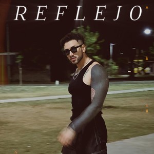 REFLEJO (Explicit)