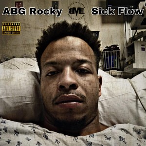 Sick Flow (Explicit)