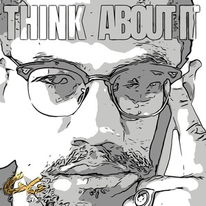 THINK ABOUT IT (Explicit)