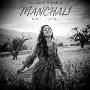 Manchali (Acoustic Version)