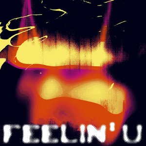 Feelin' U