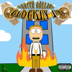 Clockin In (Explicit)