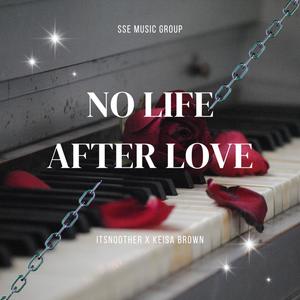 No Life After Love