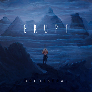 Erupt (Orchestral Version)