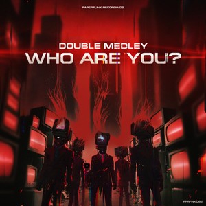 Who are you? (Original Mix)