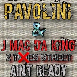 Ain't Ready (feat. J Mac Da King) [Explicit]