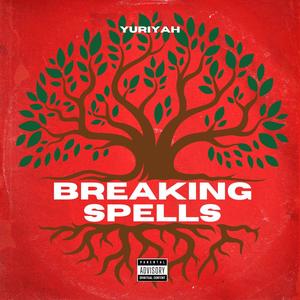 Breaking Spells (Explicit)