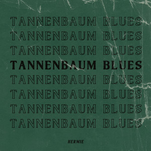 Tannenbaum Blues