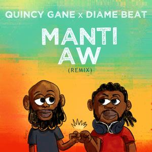 Manti Aw (feat. Diame Heatmaker) [Diame Beat Remix]