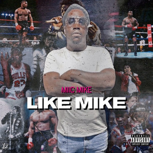 Like M!ke (Explicit)