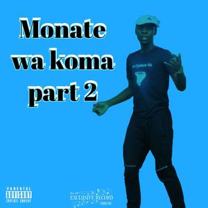 Monate wa koma part 2 (feat. Todi & Mic)