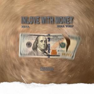 Inlove With Money (feat. Bka Trip) (Explicit)