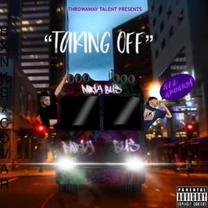 Taking Off (Explicit)