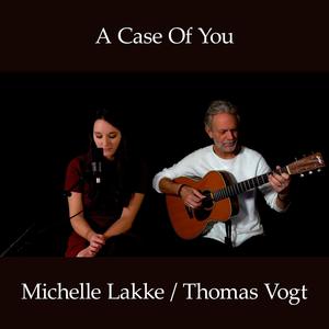 A Case of You (feat. Michelle Lakke)