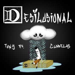 Desilusional (feat. Currelas) (Explicit)