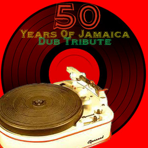 50 Years Of Jamaica Dub Tribute