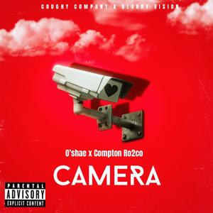Camera (feat. Compton Ro2co) (Explicit)