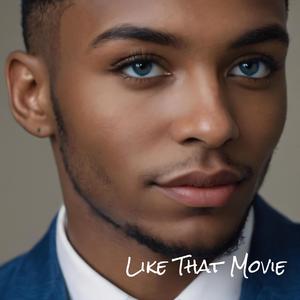 Like That Movie