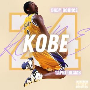 Kobe (feat. Tapri Grams) [Explicit]