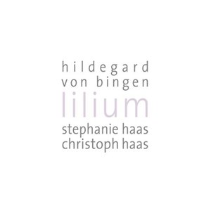 Hildegard Von Bingen - Lilium