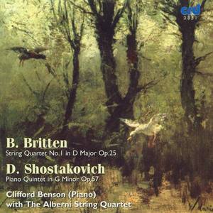 BRITTEN, B.: String Quartet No. 1 / SHOSTAKOVICH, D.: Piano Quintet (Benson, Alberni Quartet)