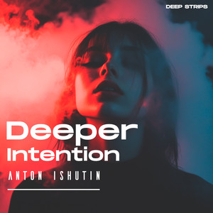 Deeper Intention
