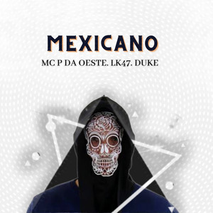 Mexicano (Explicit)