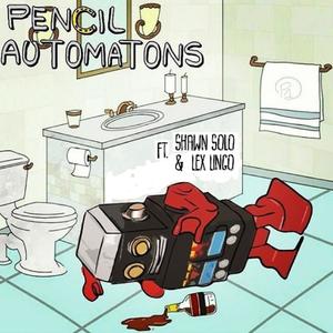 Pencil Automatons (feat. Lex Lingo) [Explicit]