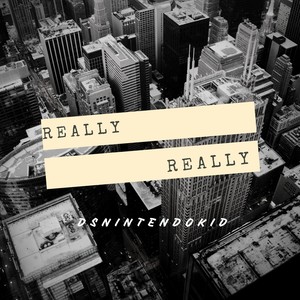 Really Really