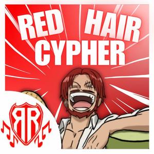 RED HAIR CYPHER (feat. Flint 4K, Knight of Breath, PAYNE Music, Alltime Arcade, Nina Hope, J Cae, Eclypsesdeath, Pure chAos Music, Jvst Rebel & S4MUR0TT'S FL0W) (Explicit)