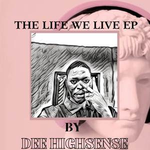 The Life We Live (Explicit)