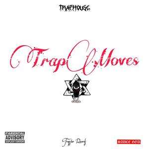 TRAP MOVES (Explicit)
