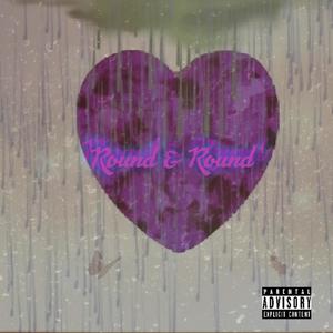 Round & Round (Explicit)