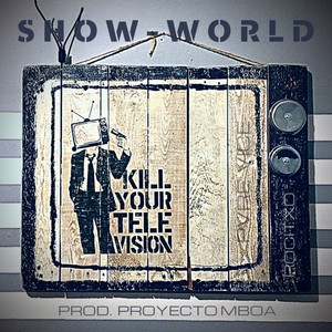 Show World (feat. PROYECTO MBOA) [Explicit]