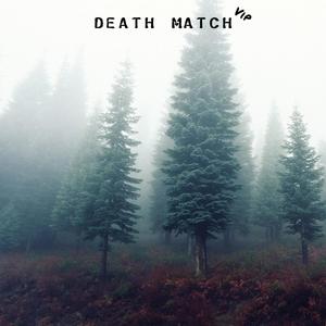 Death Match (VIP)