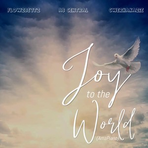 Joy to the World (Amapiano)