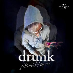 drunk (Explicit)