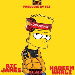 Lockdown (feat. Ric James & Hakeem khali) [Explicit]