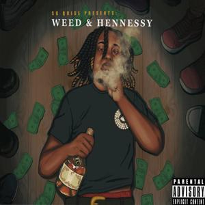 Weed & Hennessy (Explicit)