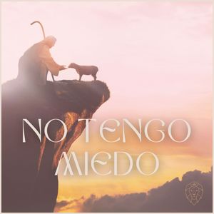 NO TENGO MIEDO (I Fear No More)