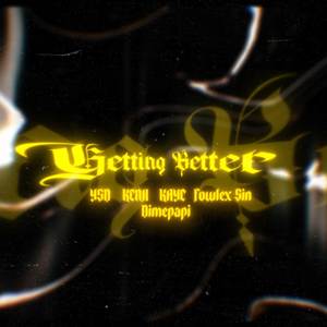 Getting Better (Explicit)