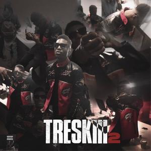 Treskiii 2 (Explicit)