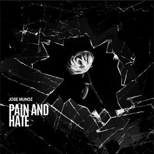 Pain And Hate (Explicit)