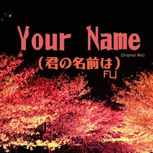 Your Name（君の名前は） (Original Mix)